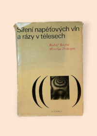 Šíření napěťových vln a rázy v tělesech