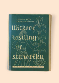 Užitkové rostliny ve starověku