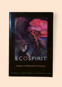 Ecospirit: Religions and Philosophies for the Earth