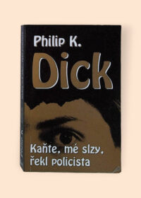 Kaňte, mé slzy, řekl policista
