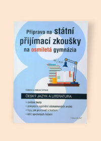 Příprava na státní přijímací zkoušky na osmiletá gymnázia - Český jazyk a literatura