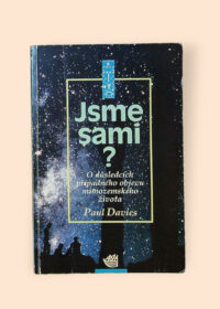 Jsme sami? - O důsledcích případného objevu mimozemského života
