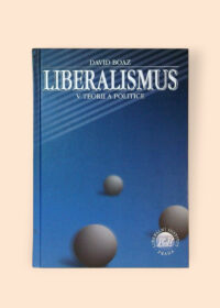 Liberalismus v teorii a politice