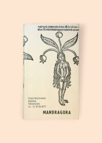 Mandragora - ilustrovaná kniha vědecká 15.-17. století