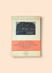 Jak se studují geometrické útvary v prostoru? I. část