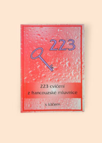 223 cvičení z francouzské mluvnice s klíčem
