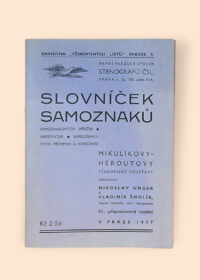 Slovníček samoznaků, samoznakových spřežek, abreviatur, samoznakových předpon a koncovek Mikulíkovy-Heroutovy těsnopisné soustavy