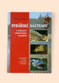 Rybářské nástrahy a základy správného vnadění