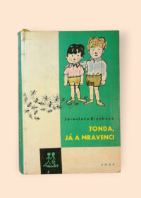 Tonda, já a mravenci