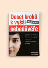Deset kroků k vyšší sebedůvěře