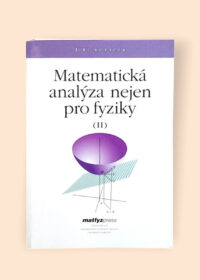 Matematická analýza nejen pro fyziky (II)