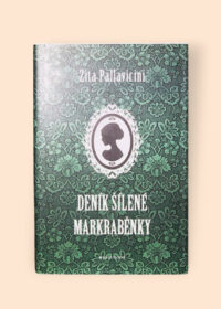 Deník šílené markraběnky