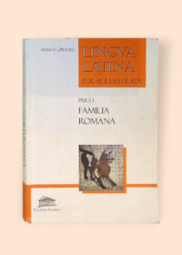 Lingva Latina per se illvstrata: Pars I Familia Romana