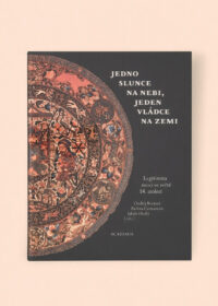 Jedno slunce na nebi, jeden vládce na zemi