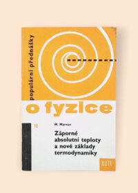 Záporné absolutní teploty a nové základy termodynamiky
