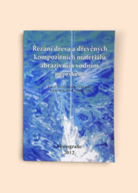 Řezání dřeva a dřevěných kompozitních materiálů abrazivním vodním paprskem