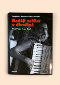 Raději zešílet v divočině