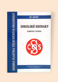 Drobná plastika tělocvičných organizací Díl druhý - Sokolské odznaky