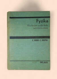 Fyzika: Příručka pro vysoké školy technického směru