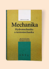 Mechanika, hydromechanika a termomechanika