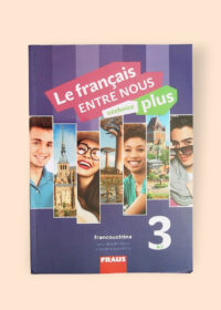 Le français entre nous plus 3 (A 2) Učebnice