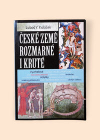České země rozmarné i kruté