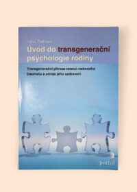 Úvod do transgenerační psychologie rodiny