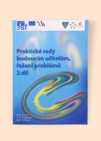 Praktické rady budoucím učitelům, řešení problémů 2. díl